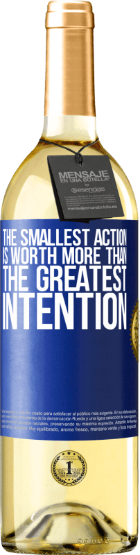 29,95 € Free Shipping | White Wine WHITE Edition The smallest action is worth more than the greatest intention Blue Label. Customizable label Young wine Harvest 2025 Verdejo