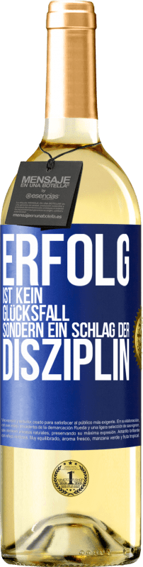 29,95 € | Weißwein WHITE Ausgabe Erfolg ist kein Glücksfall, sondern ein Schlag der Disziplin Blaue Markierung. Anpassbares Etikett Junger Wein Ernte 2024 Verdejo