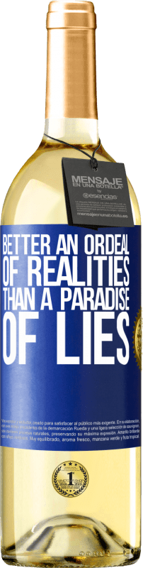 29,95 € 送料無料 | 白ワイン WHITEエディション 嘘の楽園よりも現実の試練 青いタグ. カスタマイズ可能なラベル 若いワイン 収穫 2025 Verdejo