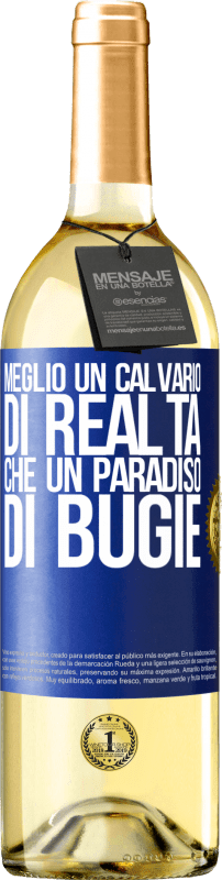 29,95 € | Vino bianco Edizione WHITE Meglio un calvario di realtà che un paradiso di bugie Etichetta Blu. Etichetta personalizzabile Vino giovane Raccogliere 2025 Verdejo