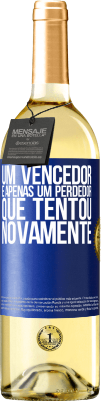 29,95 € | Vinho branco Edição WHITE Um vencedor é apenas um perdedor que tentou novamente Etiqueta Azul. Etiqueta personalizável Vinho jovem Colheita 2024 Verdejo