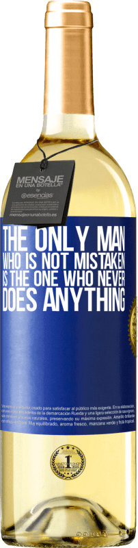 29,95 € | Белое вино Издание WHITE Единственный, кто не ошибается, тот, кто никогда ничего не делает Синяя метка. Настраиваемая этикетка Молодое вино Урожай 2023 Verdejo