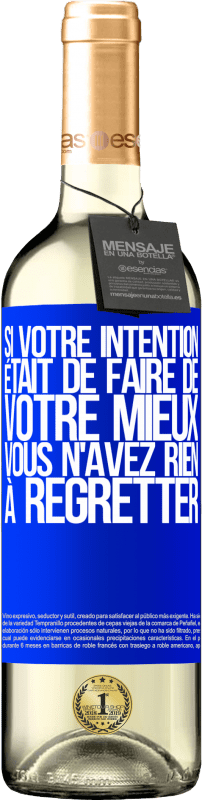 29,95 € Envoi gratuit | Vin blanc Édition WHITE Si votre intention était de faire de votre mieux, vous n'avez rien à regretter Étiquette Bleue. Étiquette personnalisable Vin jeune Récolte 2025 Verdejo