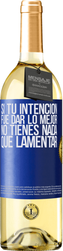 29,95 € | Vino Blanco Edición WHITE Si tu intención fue dar lo mejor, no tienes nada que lamentar Etiqueta Azul. Etiqueta personalizable Vino joven Cosecha 2024 Verdejo