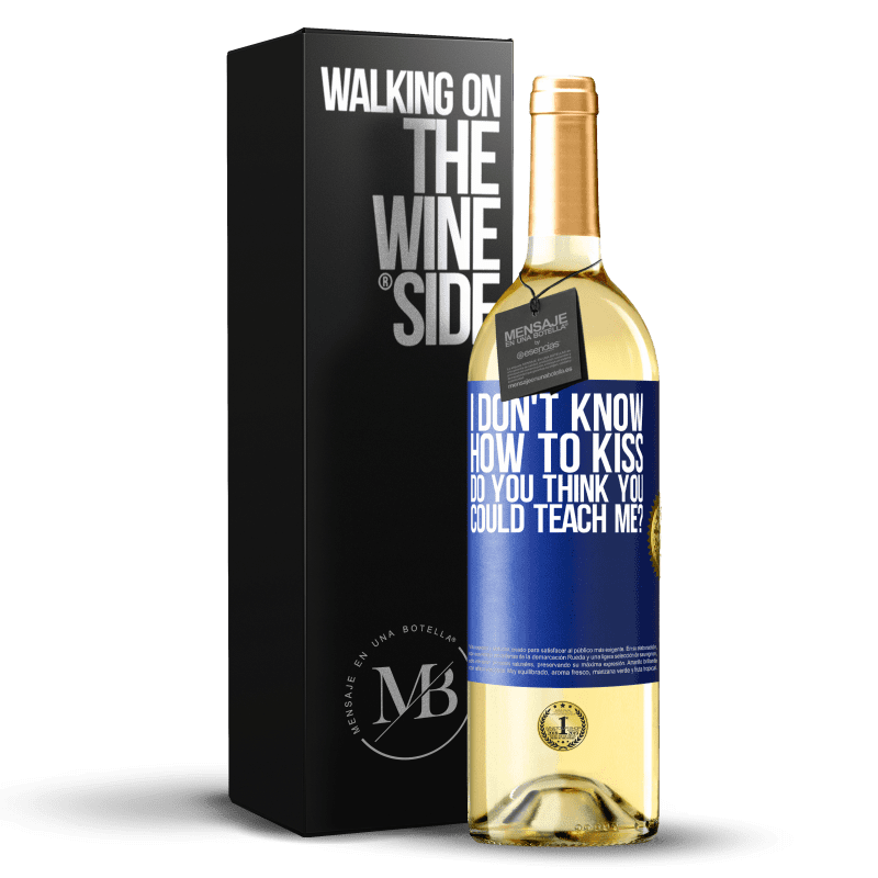 29,95 € Free Shipping | White Wine WHITE Edition I don't know how to kiss, do you think you could teach me? Blue Label. Customizable label Young wine Harvest 2024 Verdejo