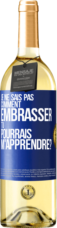 29,95 € Envoi gratuit | Vin blanc Édition WHITE Je ne sais pas comment embrasser, tu pourrais m'apprendre? Étiquette Bleue. Étiquette personnalisable Vin jeune Récolte 2025 Verdejo