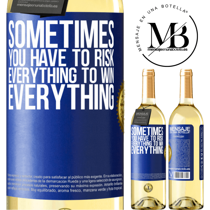 29,95 € Free Shipping | White Wine WHITE Edition Sometimes you have to risk everything to win everything Blue Label. Customizable label Young wine Harvest 2022 Verdejo