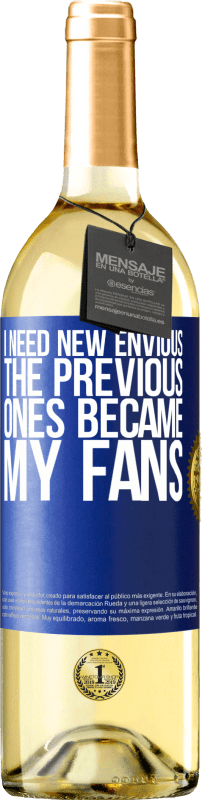 29,95 € | 白ワイン WHITEエディション 新しいnewが必要です。前のものは私のファンになりました 青いタグ. カスタマイズ可能なラベル 若いワイン 収穫 2023 Verdejo
