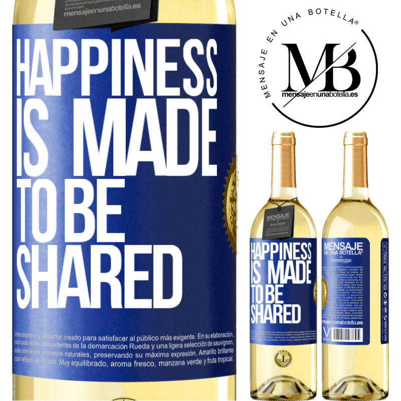 29,95 € Free Shipping | White Wine WHITE Edition Happiness is made to be shared Blue Label. Customizable label Young wine Harvest 2023 Verdejo