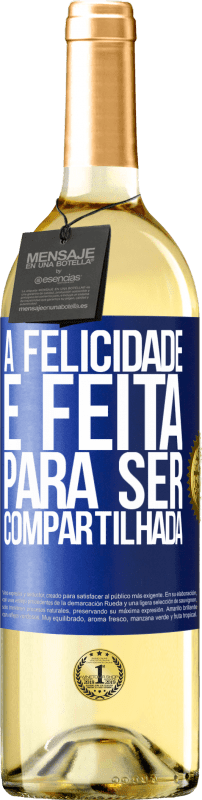 29,95 € Envio grátis | Vinho branco Edição WHITE A felicidade é feita para ser compartilhada Etiqueta Azul. Etiqueta personalizável Vinho jovem Colheita 2024 Verdejo