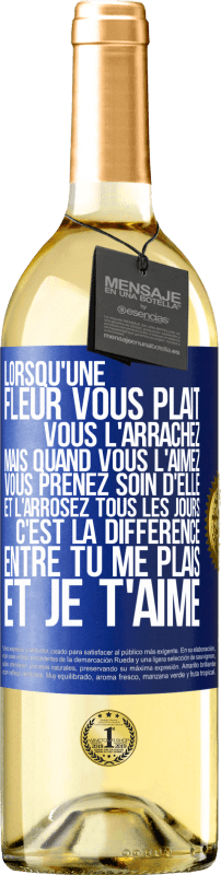 29,95 € Envoi gratuit | Vin blanc Édition WHITE Lorsqu'une fleur vous plait, vous l'arrachez. Mais quand vous l'aimez vous prenez soin d'elle et l'arrosez tous les jours Étiquette Bleue. Étiquette personnalisable Vin jeune Récolte 2025 Verdejo