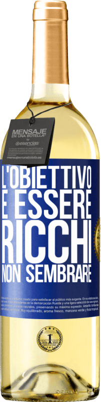 29,95 € | Vino bianco Edizione WHITE L'obiettivo è essere ricchi, non sembrare Etichetta Blu. Etichetta personalizzabile Vino giovane Raccogliere 2025 Verdejo