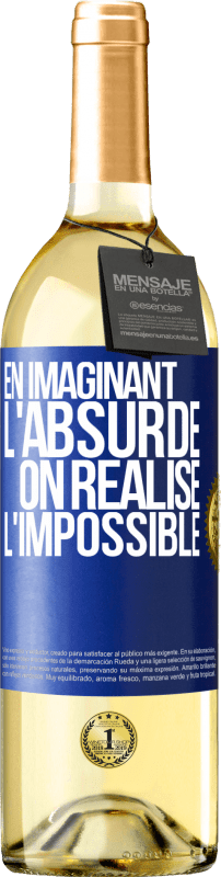 29,95 € | Vin blanc Édition WHITE En imaginant l'absurde on réalise l'impossible Étiquette Bleue. Étiquette personnalisable Vin jeune Récolte 2024 Verdejo