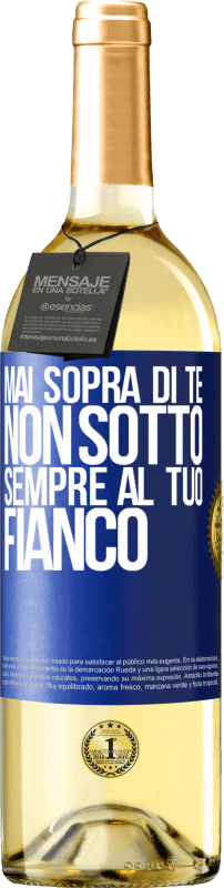 29,95 € Spedizione Gratuita | Vino bianco Edizione WHITE Mai sopra di te, non sotto. Sempre al tuo fianco Etichetta Blu. Etichetta personalizzabile Vino giovane Raccogliere 2025 Verdejo
