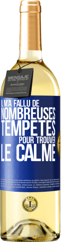 «Il m'a fallu de nombreuses tempêtes pour trouver le calme» Édition WHITE