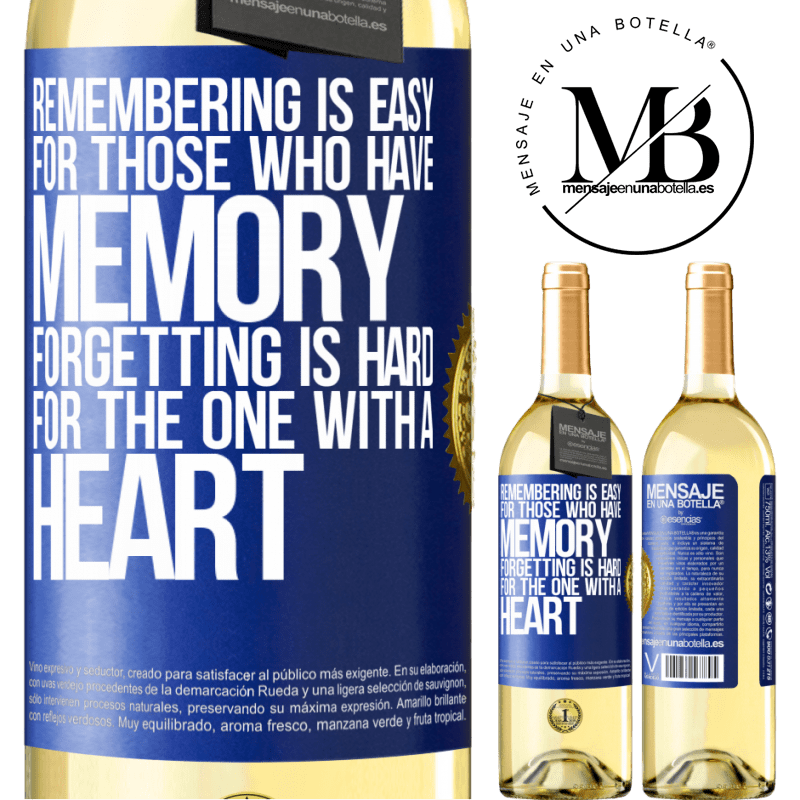 29,95 € Free Shipping | White Wine WHITE Edition Remembering is easy for those who have memory. Forgetting is hard for the one with a heart Blue Label. Customizable label Young wine Harvest 2022 Verdejo