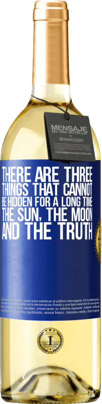 29,95 € Бесплатная доставка | Белое вино Издание WHITE Есть три вещи, которые не могут быть скрыты в течение длительного времени. Солнце, луна и правда Синяя метка. Настраиваемая этикетка Молодое вино Урожай 2023 Verdejo