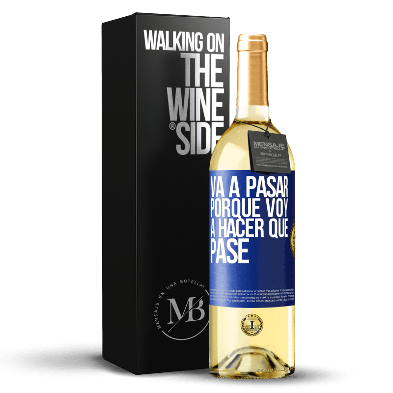 29,95 € Envío gratis | Vino Blanco Edición WHITE Va a pasar porque voy a hacer que pase Etiqueta Azul. Etiqueta personalizable Vino joven Cosecha 2024 Verdejo