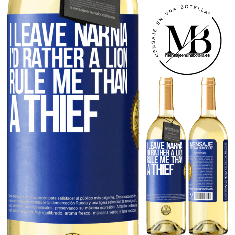 29,95 € Free Shipping | White Wine WHITE Edition I leave Narnia. I'd rather a lion rule me than a thief Blue Label. Customizable label Young wine Harvest 2022 Verdejo