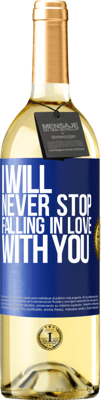 29,95 € Free Shipping | White Wine WHITE Edition I will never stop falling in love with you Blue Label. Customizable label Young wine Harvest 2023 Verdejo