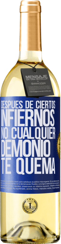 29,95 € | Vino Blanco Edición WHITE Después de ciertos infiernos, no cualquier demonio te quema Etiqueta Azul. Etiqueta personalizable Vino joven Cosecha 2024 Verdejo