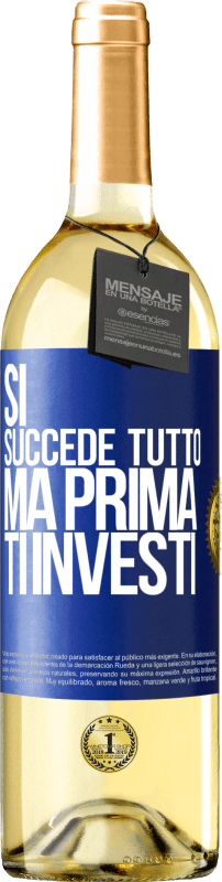 29,95 € | Vino bianco Edizione WHITE Sì, succede tutto. Ma prima ti investi Etichetta Blu. Etichetta personalizzabile Vino giovane Raccogliere 2023 Verdejo