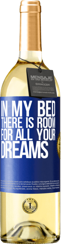 29,95 € Бесплатная доставка | Белое вино Издание WHITE В моей кровати есть место для всех твоих мечтаний Синяя метка. Настраиваемая этикетка Молодое вино Урожай 2023 Verdejo