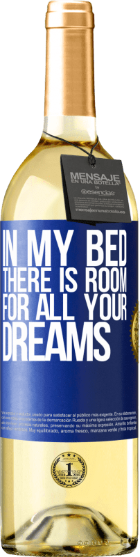 29,95 € | White Wine WHITE Edition In my bed there is room for all your dreams Blue Label. Customizable label Young wine Harvest 2025 Verdejo