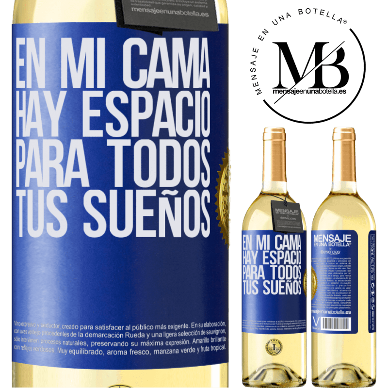 29,95 € Envío gratis | Vino Blanco Edición WHITE En mi cama hay espacio para todos tus sueños Etiqueta Azul. Etiqueta personalizable Vino joven Cosecha 2025 Verdejo