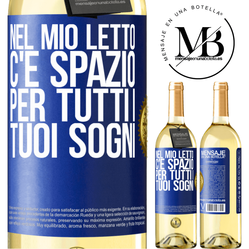 29,95 € Spedizione Gratuita | Vino bianco Edizione WHITE Nel mio letto c'è spazio per tutti i tuoi sogni Etichetta Blu. Etichetta personalizzabile Vino giovane Raccogliere 2023 Verdejo