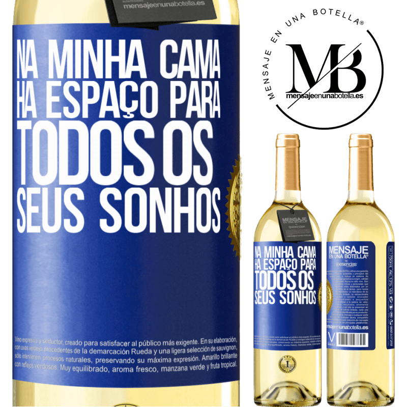 29,95 € Envio grátis | Vinho branco Edição WHITE Na minha cama há espaço para todos os seus sonhos Etiqueta Azul. Etiqueta personalizável Vinho jovem Colheita 2023 Verdejo