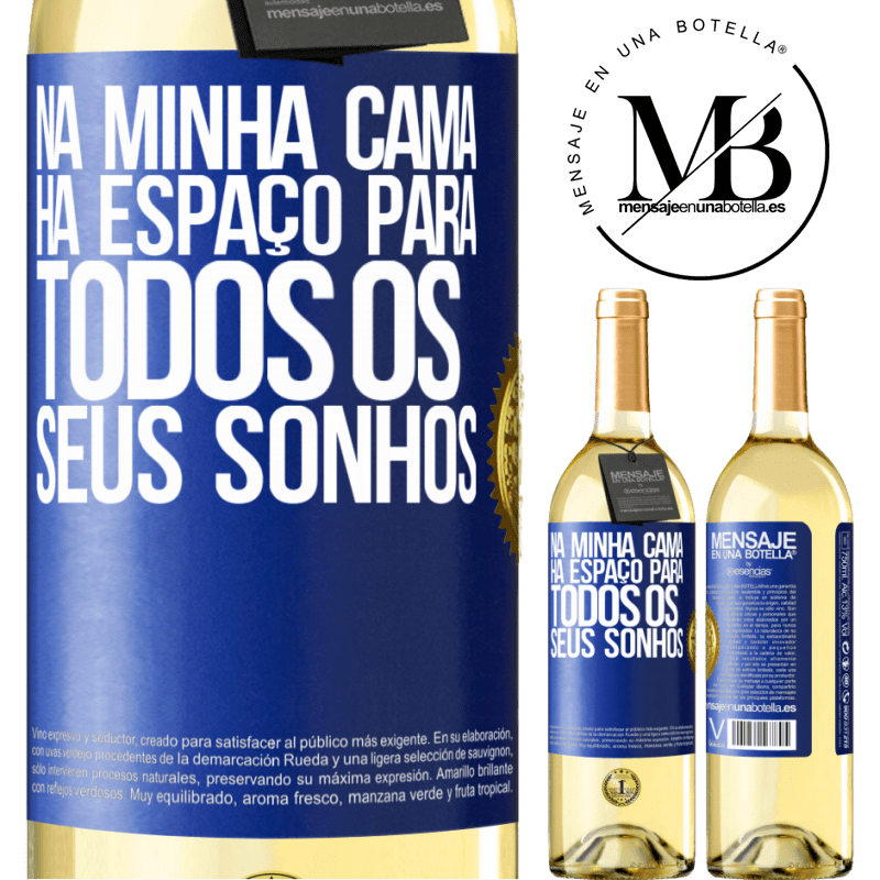 29,95 € Envio grátis | Vinho branco Edição WHITE Na minha cama há espaço para todos os seus sonhos Etiqueta Azul. Etiqueta personalizável Vinho jovem Colheita 2025 Verdejo