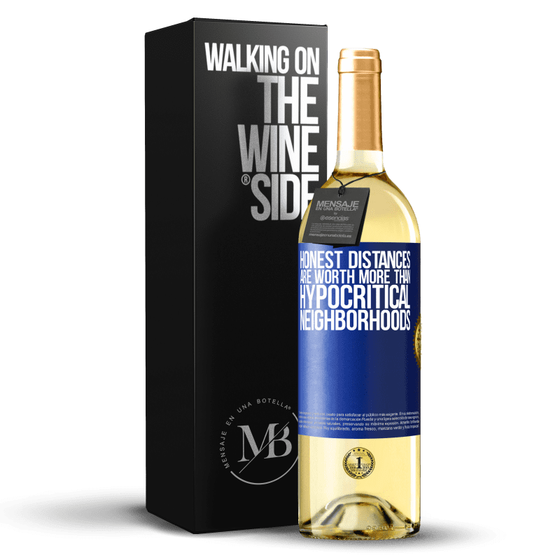 29,95 € Free Shipping | White Wine WHITE Edition Honest distances are worth more than hypocritical neighborhoods Blue Label. Customizable label Young wine Harvest 2024 Verdejo