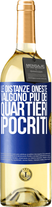 29,95 € Spedizione Gratuita | Vino bianco Edizione WHITE Le distanze oneste valgono più dei quartieri ipocriti Etichetta Blu. Etichetta personalizzabile Vino giovane Raccogliere 2024 Verdejo