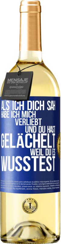 29,95 € | Weißwein WHITE Ausgabe Als ich dich sah, habe ich mich verliebt und du hast gelächelt, weil du es wusstest Blaue Markierung. Anpassbares Etikett Junger Wein Ernte 2024 Verdejo