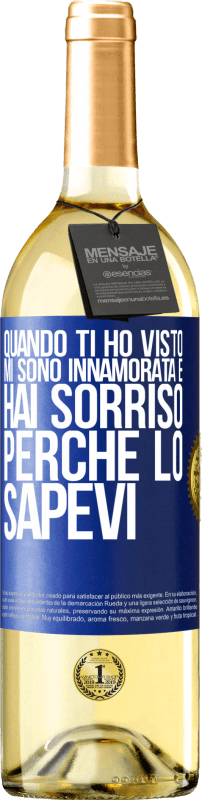 29,95 € | Vino bianco Edizione WHITE Quando ti ho visto, mi sono innamorata e hai sorriso perché lo sapevi Etichetta Blu. Etichetta personalizzabile Vino giovane Raccogliere 2025 Verdejo