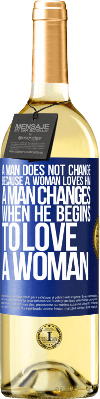 29,95 € | White Wine WHITE Edition A man does not change because a woman loves him. A man changes when he begins to love a woman Blue Label. Customizable label Young wine Harvest 2024 Verdejo