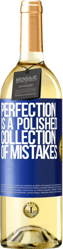 29,95 € | White Wine WHITE Edition Perfection is a polished collection of mistakes Blue Label. Customizable label Young wine Harvest 2024 Verdejo