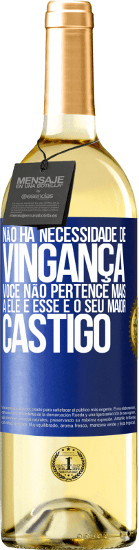 29,95 € | Vinho branco Edição WHITE Não há necessidade de vingança. Você não pertence mais a ele e esse é o seu maior castigo Etiqueta Azul. Etiqueta personalizável Vinho jovem Colheita 2024 Verdejo