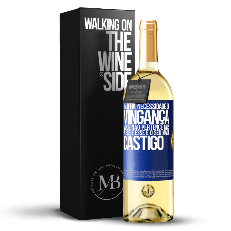 29,95 € Envio grátis | Vinho branco Edição WHITE Não há necessidade de vingança. Você não pertence mais a ele e esse é o seu maior castigo Etiqueta Azul. Etiqueta personalizável Vinho jovem Colheita 2024 Verdejo