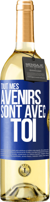 29,95 € Envoi gratuit | Vin blanc Édition WHITE Tout mes avenirs sont avec toi Étiquette Bleue. Étiquette personnalisable Vin jeune Récolte 2024 Verdejo