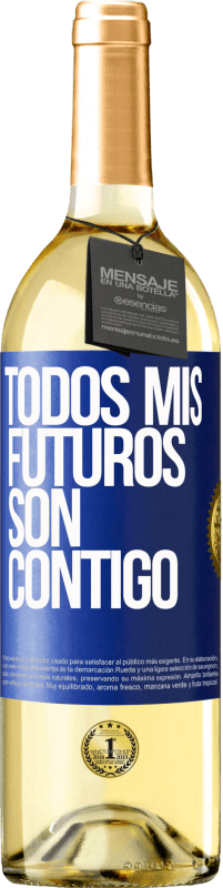 29,95 € Envío gratis | Vino Blanco Edición WHITE Todos mis futuros son contigo Etiqueta Azul. Etiqueta personalizable Vino joven Cosecha 2025 Verdejo