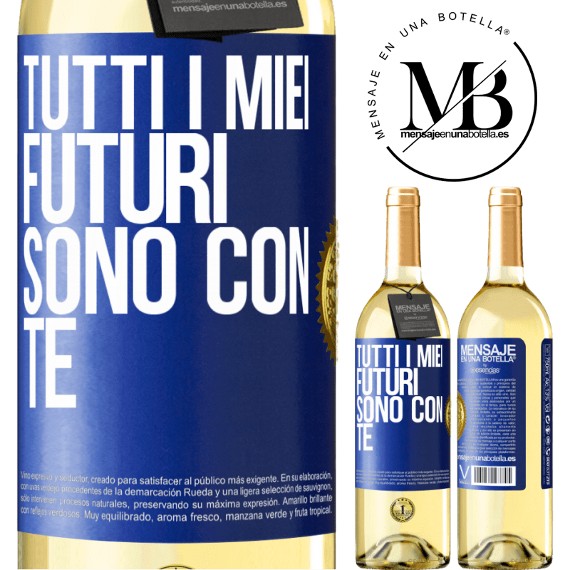 29,95 € Spedizione Gratuita | Vino bianco Edizione WHITE Tutti i miei futuri sono con te Etichetta Blu. Etichetta personalizzabile Vino giovane Raccogliere 2025 Verdejo