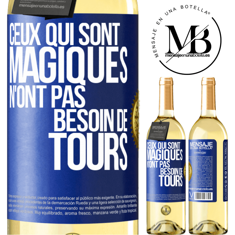 29,95 € Envoi gratuit | Vin blanc Édition WHITE Ceux qui sont magiques n'ont pas besoin de tours Étiquette Bleue. Étiquette personnalisable Vin jeune Récolte 2023 Verdejo