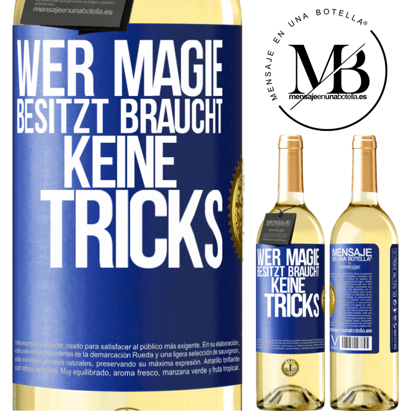 29,95 € Kostenloser Versand | Weißwein WHITE Ausgabe Wer Magie besitzt braucht keine Tricks Blaue Markierung. Anpassbares Etikett Junger Wein Ernte 2023 Verdejo