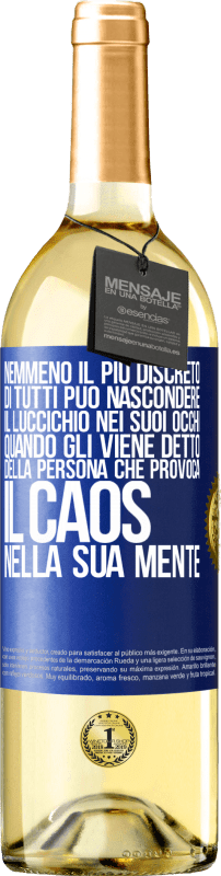 29,95 € | Vino bianco Edizione WHITE Nemmeno il più discreto di tutti può nascondere il luccichio nei suoi occhi quando gli viene detto della persona che provoca Etichetta Blu. Etichetta personalizzabile Vino giovane Raccogliere 2024 Verdejo