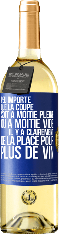 29,95 € | Vin blanc Édition WHITE Peu importe que la coupe soit à moitié pleine ou à moitié vide. Il y a clairement de la place pour plus de vin Étiquette Bleue. Étiquette personnalisable Vin jeune Récolte 2024 Verdejo