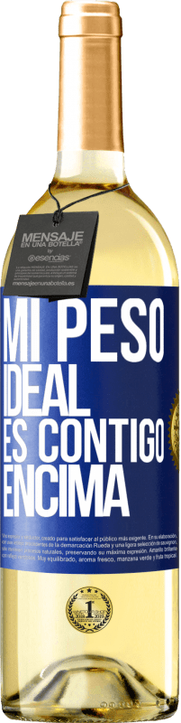 29,95 € Envío gratis | Vino Blanco Edición WHITE Mi peso ideal es contigo encima Etiqueta Azul. Etiqueta personalizable Vino joven Cosecha 2024 Verdejo