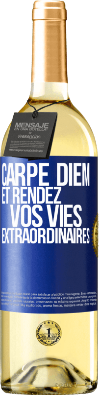29,95 € | Vin blanc Édition WHITE Carpe Diem et rendez vos vies extraordinaires Étiquette Bleue. Étiquette personnalisable Vin jeune Récolte 2023 Verdejo