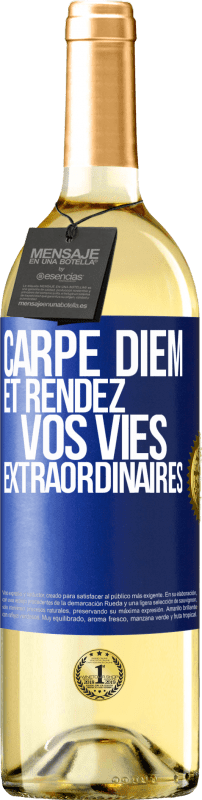 29,95 € | Vin blanc Édition WHITE Carpe Diem et rendez vos vies extraordinaires Étiquette Bleue. Étiquette personnalisable Vin jeune Récolte 2024 Verdejo